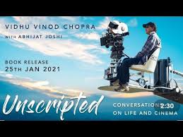 Unscripted: Conversations on Life and Cinema पुस्तक: विधु विनोद चोपड़ा