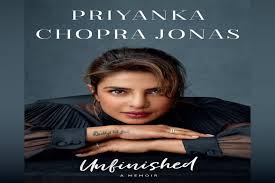 प्रियंका चोपड़ा जोनस ने जारी किया 'अनफिनिश्ड' नामक संस्मरण