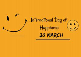 अंतर्राष्ट्रीय प्रसन्नता दिवस: 20 मार्च